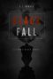 [The Black Year Series 01] • Black Fall